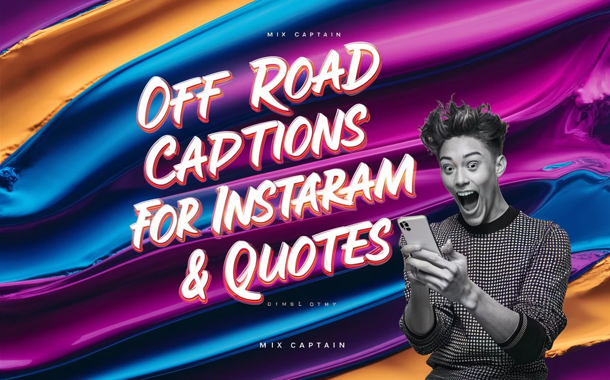 Off Road Captions For Instagram & Quotes