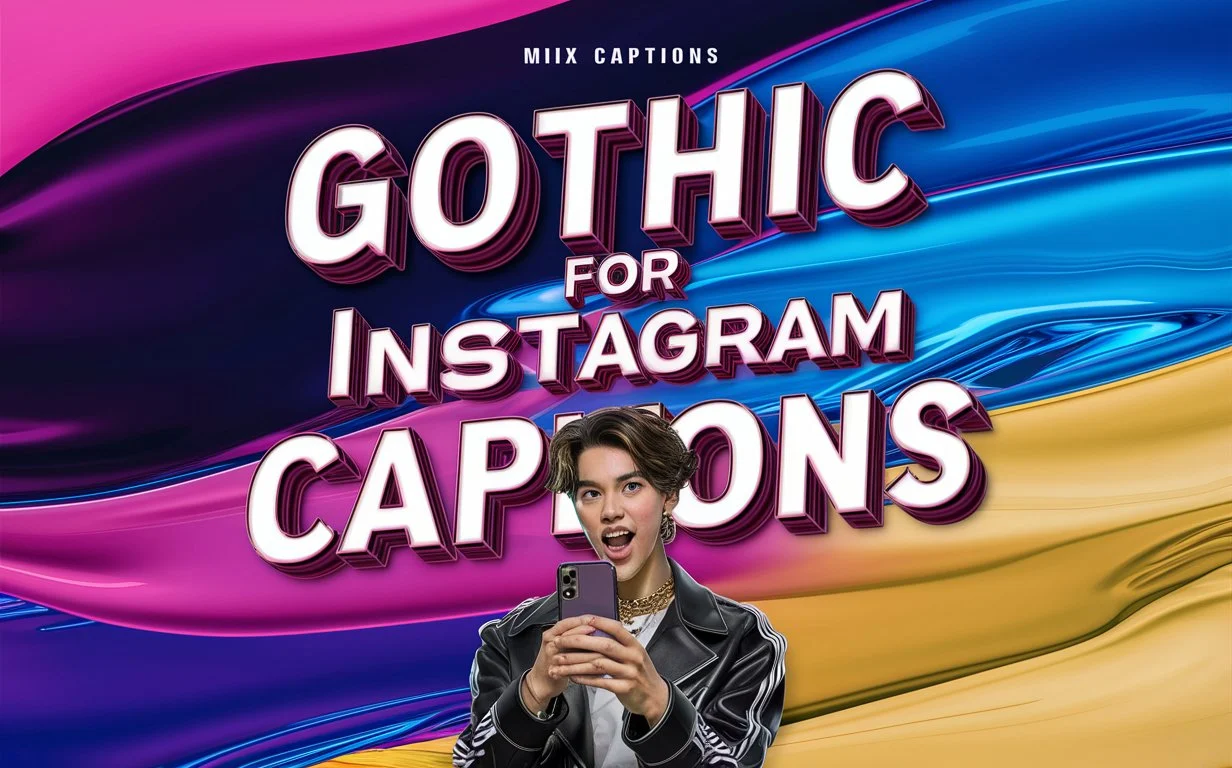 Gothic For Instagram Captions