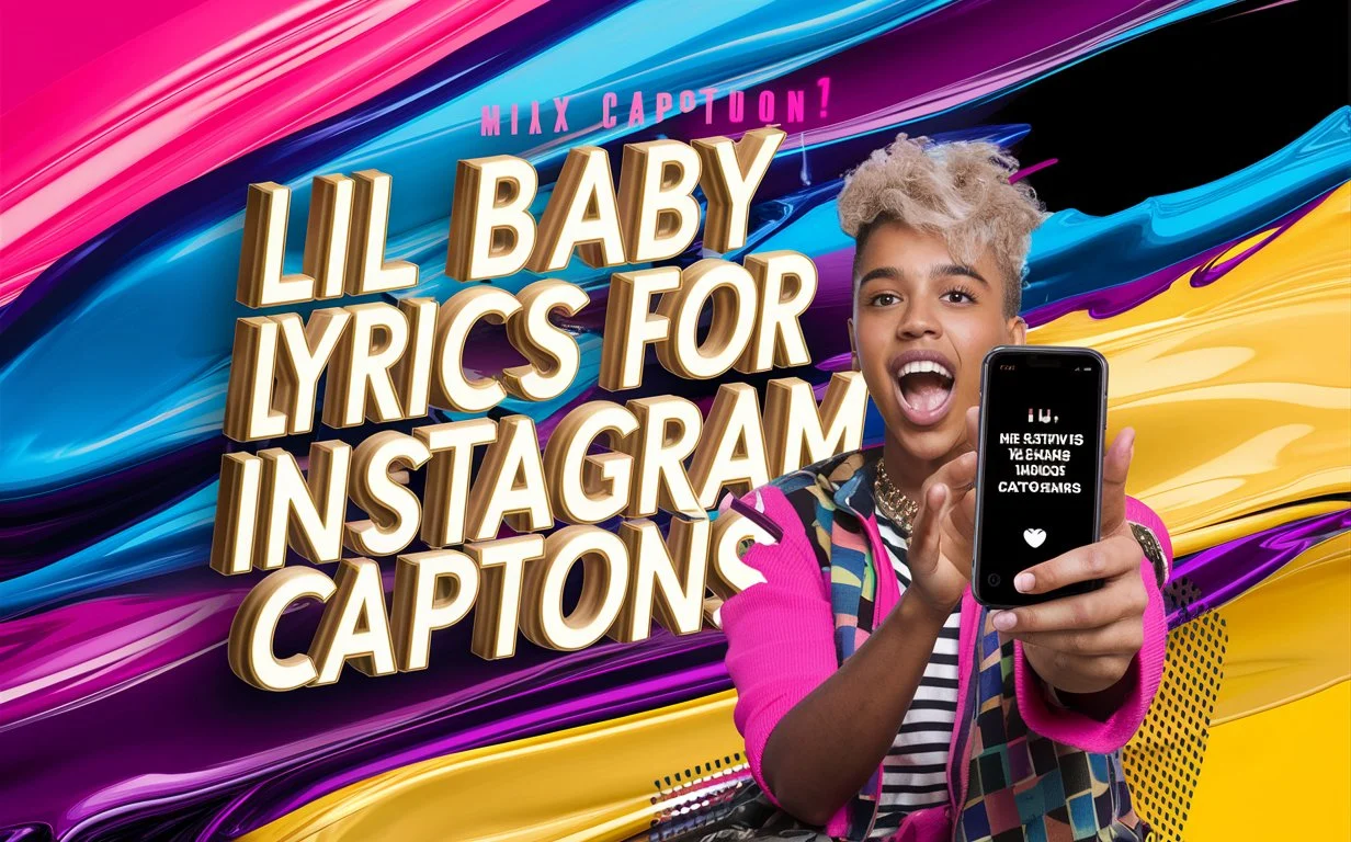 Lil Baby Lyrics For Instagram Captions