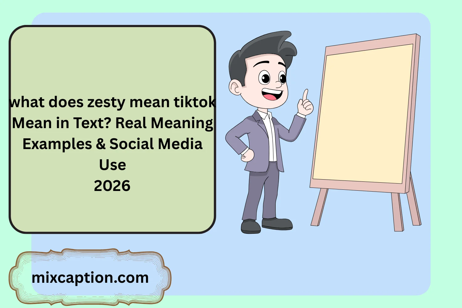 zesty mean tiktok Mean in Text