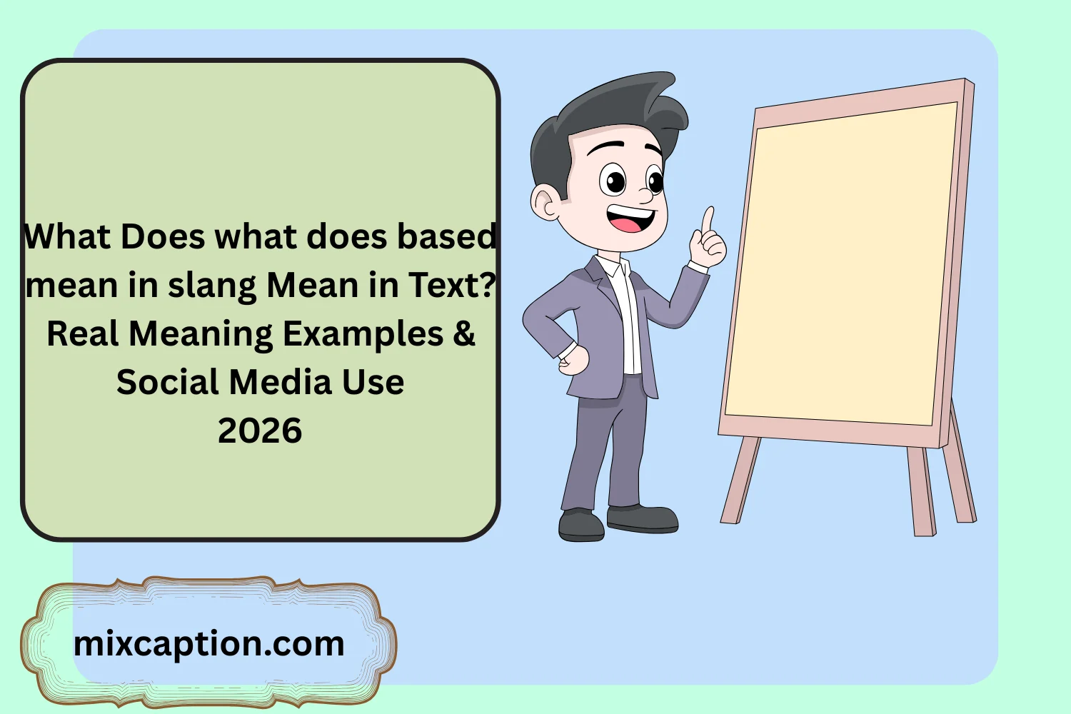what does based mean in slang Mean in Text